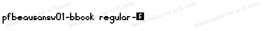 pfbeausansw01-bbook regular字体转换
